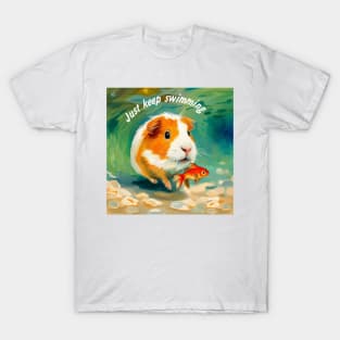 Just Keep Swimming T-Shirt